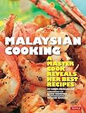 Malaysian Cooking A Master Cook Reveals Her Best Recipes