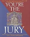 You're the Jury: Solve Twelve Real-Life Court Cases Along With the Juries Who Decided Them