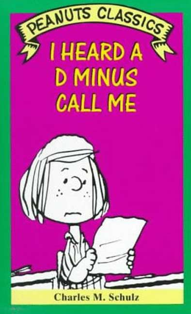 I Heard a D Minus Call Me book cover