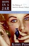 Hope in a Jar: The Making of America's Beauty Culture