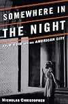 Somewhere in the Night: Film Noir and the American City