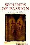 Wounds of Passion: A Writing Life