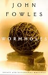Wormholes: Essays and Occasional Writings