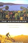 The Adirondacks: A History of America's First Wilderness