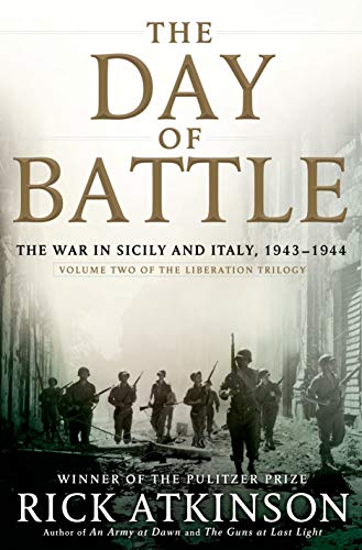The Day of Battle: The War in Sicily and Italy, 1943-1944 book cover