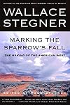 Marking the Sparrow's Fall: The Making of the American West