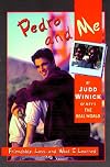 Pedro & Me: Friendship, Loss and What I Learned