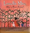 Louella Mae, She's Run Away!