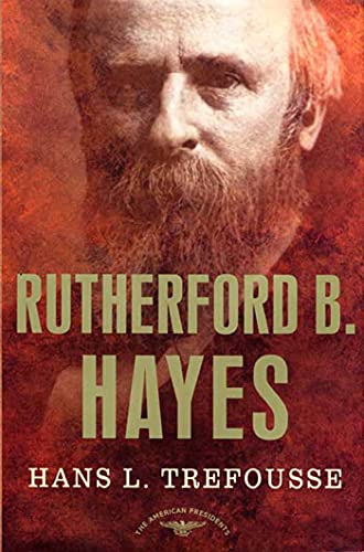 Rutherford B. Hayes (By: Hans L. Trefousse) cover