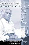 The Road Not Taken: A Selection of Robert Frost's Poems