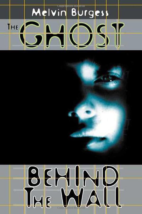 The Ghost Behind the Wall