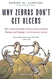 Why Zebras Don't Get Ulcers, Third Edition