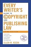 Every Writer's Guide to Copyright and Publishing Law: Third Edition