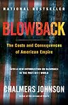Blowback: The Costs and Consequences of American Empire