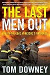 The Last Men Out: Life on the Edge at Rescue 2 Firehouse