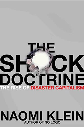 The Shock Doctrine: The Rise of Disaster Capitalism book cover