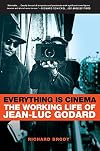 Everything Is Cinema: The Working Life of Jean-Luc Godard