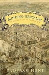 Building Jerusalem: The Rise and Fall of the Victorian City