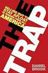 The Trap: Selling Out to Stay Afloat in Winner-Take-All America