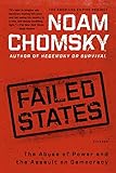 Failed States The Abuse Of Power And The Assault On Democracy