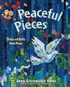 Peaceful Pieces: Poems and Quilts About Peace