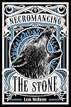 Necromancing the Stone