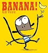 Banana!