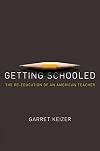Getting Schooled: The Reeducation of an American Teacher