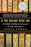 If the Oceans Were Ink: An Unlikely Friendship and a Journey to the Heart of the Quran