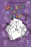My Life as a Joke (The My Life series)