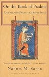On the Book of Psalms: Exploring the Prayers of Ancient Israel