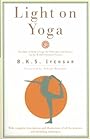 Light on Yoga: The Bible of Modern Yoga... - B. K. S. Iyengar