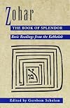 Zohar : The Book of Splendor : Basic Readings from the Kabbalah