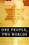 One People, Two Worlds: A Reform Rabbi and an Orthodox Rabbi Explore the Issues That Divide Them