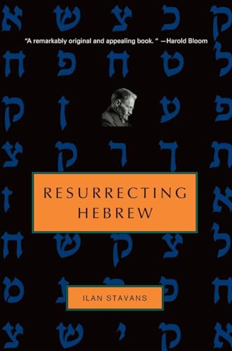 Resurrecting Hebrew (By: Ilan Stavans) cover