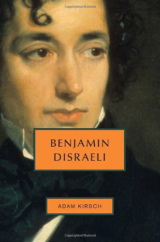Benjamin Disraeli (By: Adam Kirsch) cover