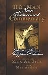 Holman New Testament Commentary - Galatians, Ephesians, Philippians, Colossians