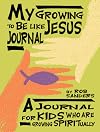 My Growing to Be Like Jesus Journal: A Journal for Kids Who Are Growing Spiritually