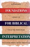 Foundations For Biblical Interpretation