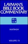 Laymans Bible Book Commentary: Matthew (Layman's Bible Book Commentary, 15)