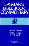 2 Corinthians, Galatians, Ephesians (Laymans Bible Book Commentary)