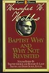 Baptist Why and Why Not Revisited (Library of Baptist Classics)