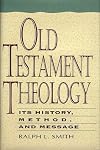 Old Testament Theology: Its History, Method, and Message