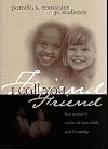 I Call You Friend: Four Women's Stories of Race, Faith, and Friendship