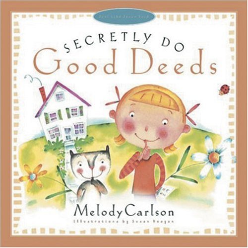 Secretly Do Good Deeds cover