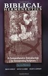 Biblical Hermeneutics: A Comprehensive Introduction to Interpreting Scripture