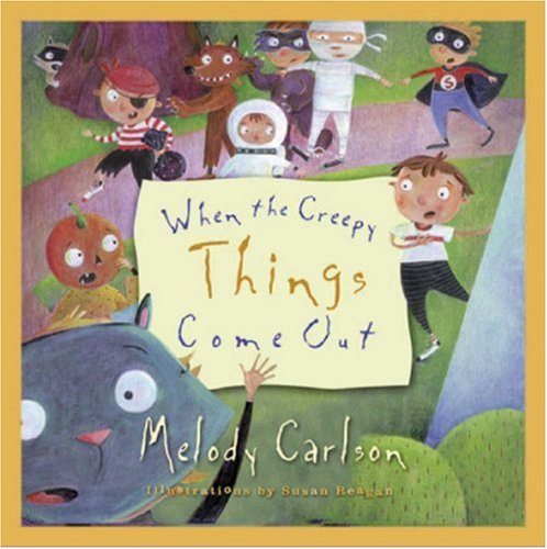 When the Creepy Things Come Out book cover