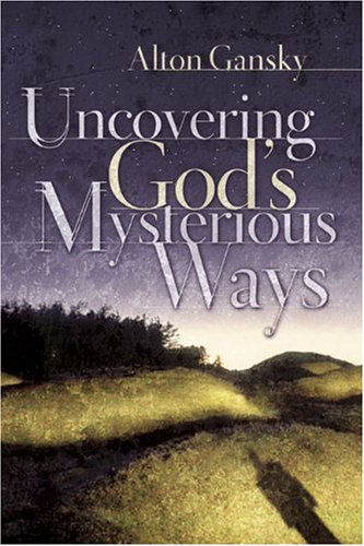 Uncovering God's Mysterious Ways book cover