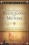 Guía Holman de Religiones del Mundo (Spanish Edition)