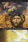 Jesus in Trinitarian Perspective: An Intermediate Christology